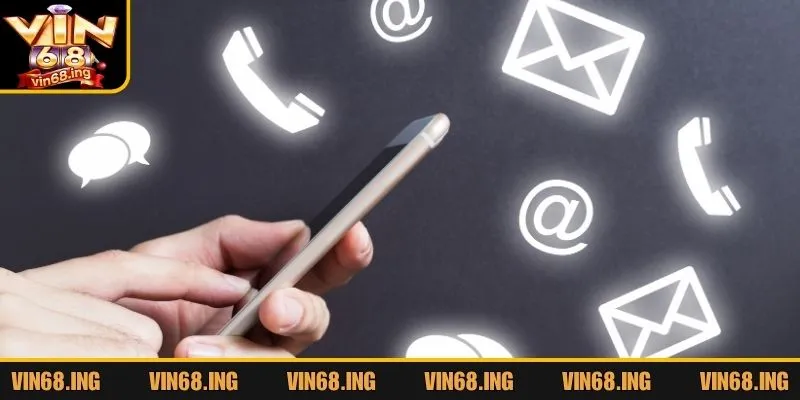 Điểm qua các hình thức liên hệ Vin68 chính thức